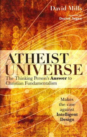 Atheist Universe: The Thinking Person's Answer to Christian Fundamentalism