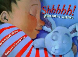 Shhhhh! Everybody's Sleeping