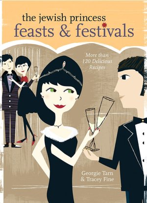 The Jewish Princess Feasts & Festivals