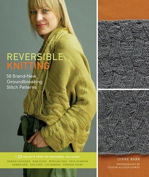 Reversible Knitting: 50 Brand-New, Groundbreaking Stitch Patterns
