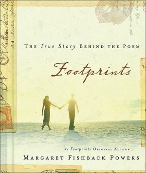 Footprints: The True Story Behind the Poem that Inspired Millions