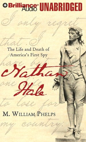 Nathan Hale: The Life and Death of America's First Spy