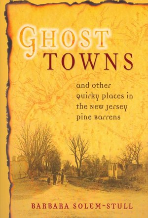 Ghost Towns and Other Quirky Places in the New Jersey Pine Barrens