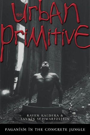 Amazon ebooks download kindle The Urban Primitive: Paganism in the Concrete Jungle 9780738702599 in English