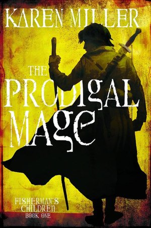 The Prodigal Mage (Fisherman's Children Series #1)