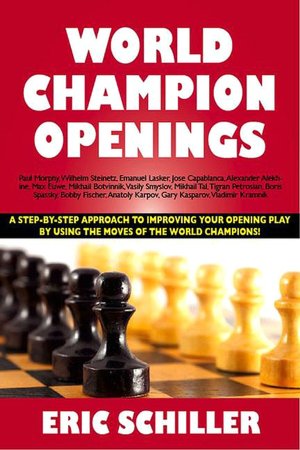 Free ebook pdf download for c World Champion Openings in English by Eric Schiller FB2 RTF CHM