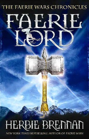 Faerie Lord (The Faerie Wars Chronicles Series #4)