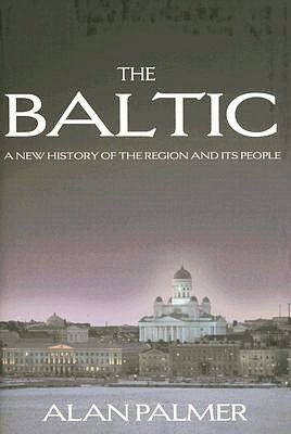 Baltic: A New History of the Region and Its People