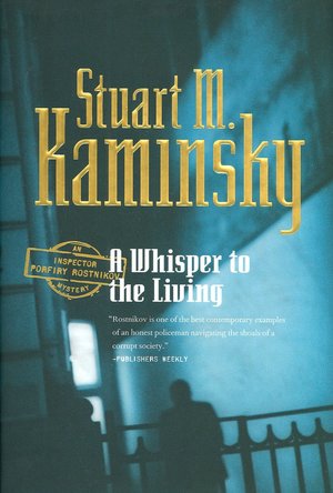 A Whisper to the Living (Inspector Porfiry Rostnikov Series #16)