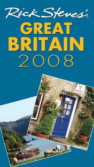 Rick Steves' Great Britain 2008