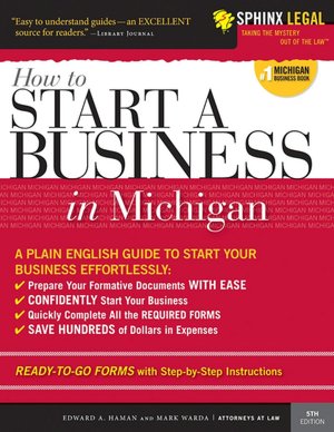 How to Start a Business in Michigan (Fifth Edition)