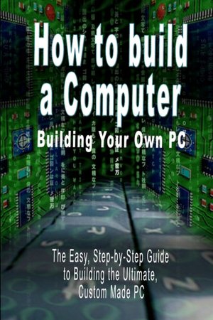 How To Build A Computer