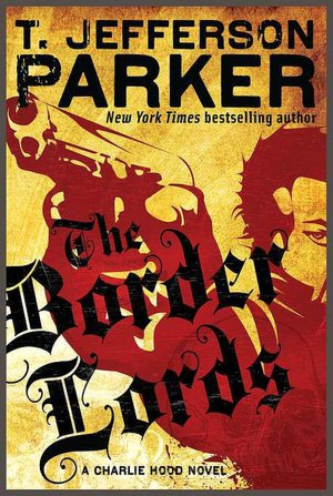 The Border Lords (Charlie Hood Series #4)