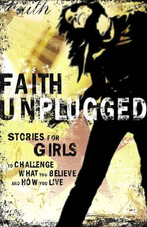 Faith Unplugged: Girls