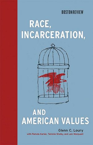 Race, Incarceration, and American Values