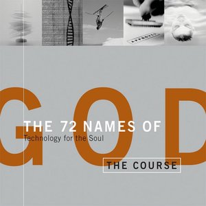 72 Names of God: Technology for the Soul