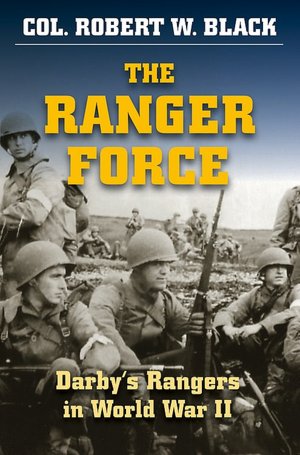 Ranger Force: Darby's Rangers in World War II
