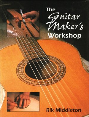 The Guitar Maker's Workshop