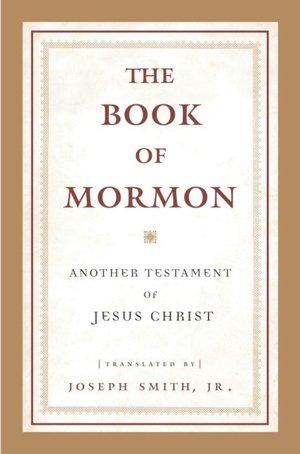 The Book of Mormon: Another Testament of Jesus Christ