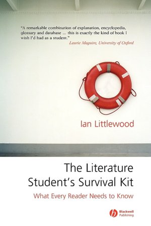 The Literature Student's Survival Kit: What Every Reader Needs to Know