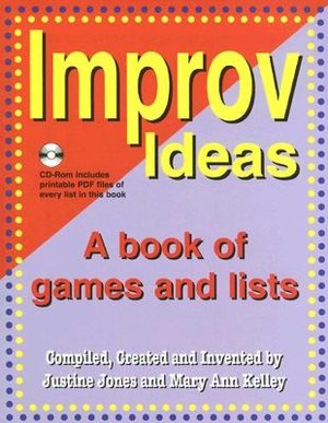 Improv Ideas: A Book of Games and Lists