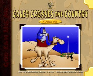 Caleb Crosses the Country: A Camel's Tale