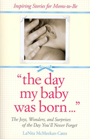 The Day My Baby Was Born...