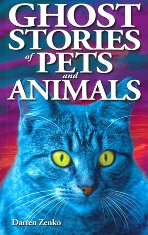 Ghost Stories of Pets and Animals