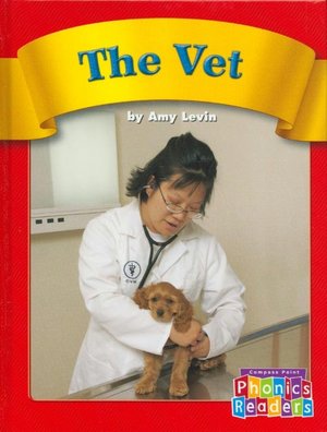 The Vet (Compass Point Phonics Readers)