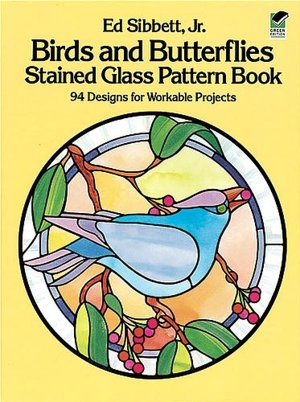 Easy to Make Floral Lightcatchers (WITH FULL SIZ TEMPLATES FOR 63 PROJECTS, DOVER) JR. ED SIBBETT