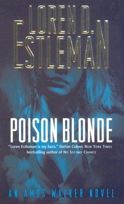 Poison Blonde (Amos Walker Series #16)