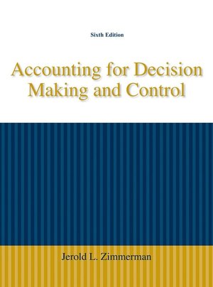 Accounting for Decision Making and Control