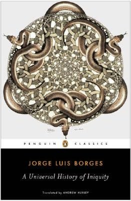A Universal History of Iniquity (Penguin Classics Series)