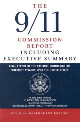 9/11 Commission Report Including the Executive Summary
