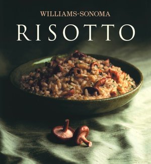 Risotto (Williams Sonoma Collection Series)