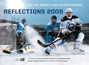 Reflections 2008: The NHL Hockey Year in Photographs