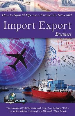 How to Open and Operate a Financially Successful Import Export Business: With Companion CD-ROM
