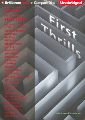 First Thrills: High-Octane Stories from the Hottest Thriller Authors