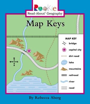 Map Keys (Rookie Read-about Geography Series)