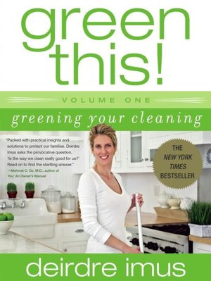 Green This!: Greening Your Cleaning (Green This! Series)
