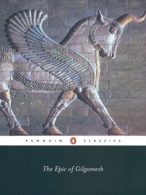 The Epic of Gilgamesh: An English Verison with an Introduction