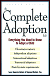 Complete Adoption Book: Everything You Need to Know to Adopt a Child