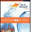 Unconditional Self Acceptance