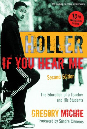 Holler If You Hear Me: The Education of a Teacher and His Students, 2nd Edition