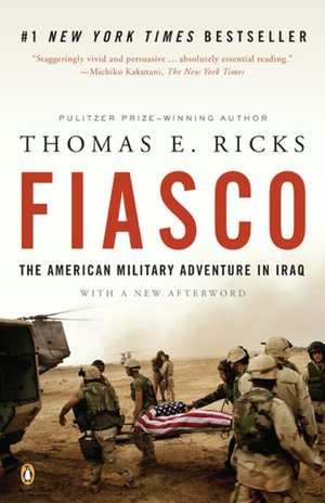 The American Military Adventure in Iraq - Thomas E. Ricks