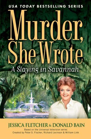 Murder, She Wrote: A Slaying in Savannah