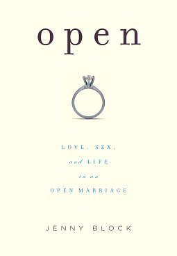 Open: Love, Sex and Life in an Open Marriage