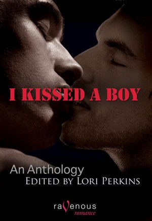 I Kissed a Boy: An Anthology of First-Time Gay Encounters