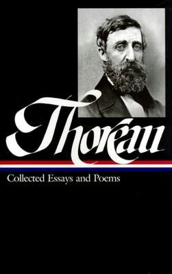 Henry David Thoreau: Collected Essays and Poems (Library of America)