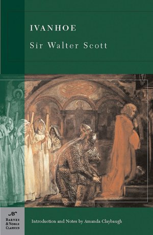 Ivanhoe (Barnes & Noble Classics Series)